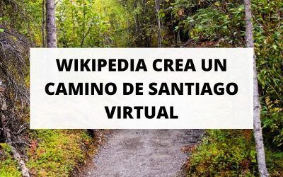 Wikipedia crea un Camino de Santiago virtual con una edición en valenciano sobre el Camino Francés